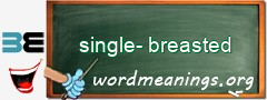 WordMeaning blackboard for single-breasted